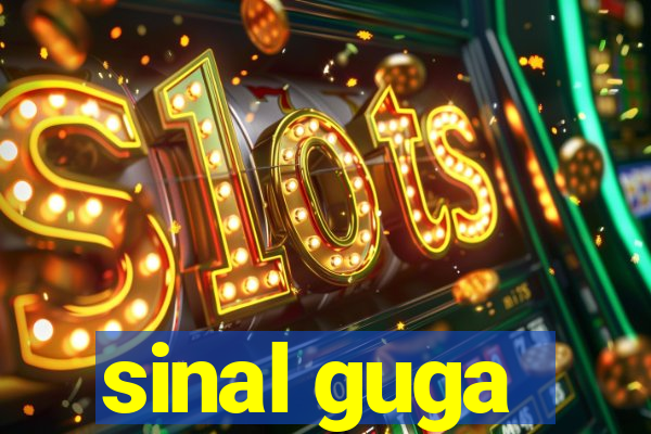 sinal guga